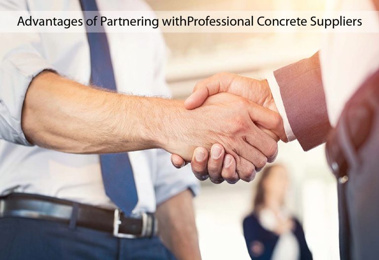 Advantages of Partnering with Professional Concrete Suppliers