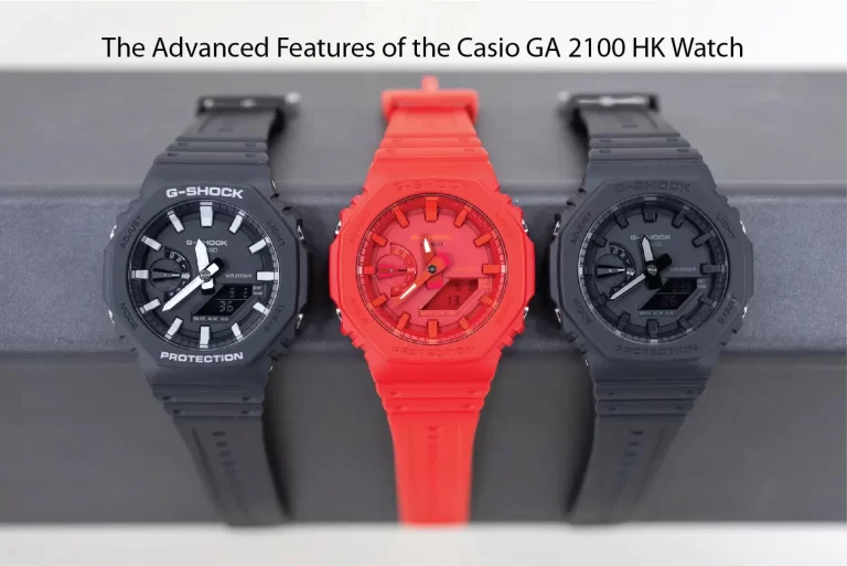 An In-Depth Look at the Advanced Features of the Casio GA 2100 HK Watch