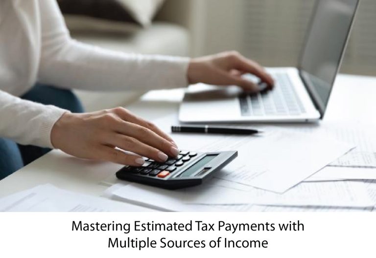 Mastering Estimated Tax Payments with Multiple Sources of Income