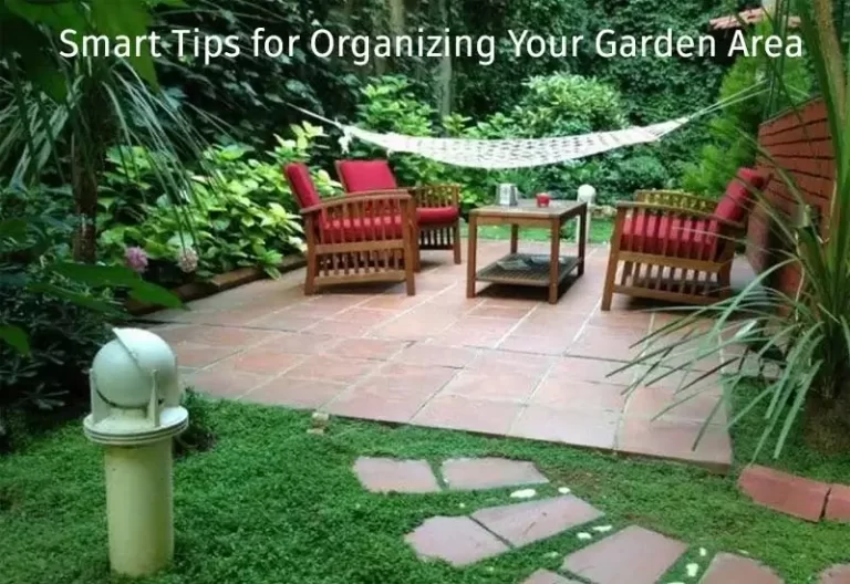 15 Smart Tips for Organizing Your Garden Area